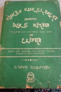 Kur'an Kurlarına Yardımcı Ders Kitabı ve Elifba