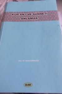 Kur'an'ı ve Sünneti Anlamak