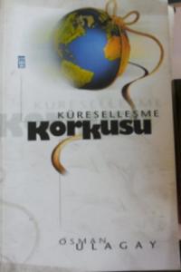 Küreselleşme Korkusu