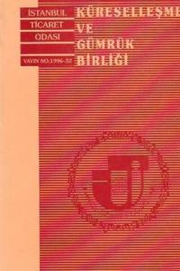 Küreselleşme Ve Gümrük Birliği