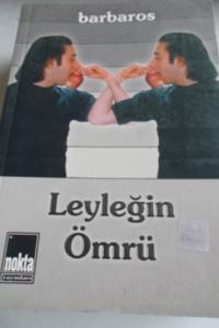Leyleğin Ömrü