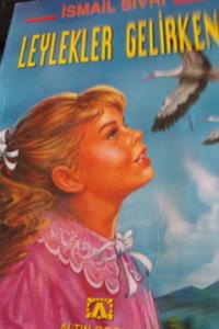 Leylekler Gelirken