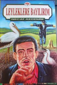 Leyleklere bayılırım