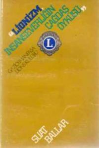 Lionizm İnsanseverliğin Çağdaş Öyküsü