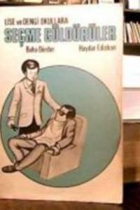 Lise ve Dengi Okullara Seçme Güldürüler