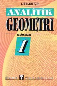 Liseler İçin Analitik Geometri 1