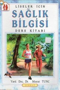 Liseler İçin Sağlık Bilgisi Ders Kitabı