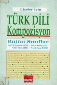 Liseler İçin Türk Dili Kompozisyon ( Bütün Sınıflar )