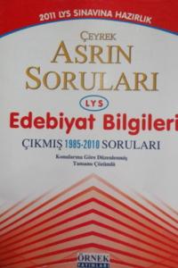 LYS Sınavlarına Hazırlık Çeyrek Asrın Soruları Edebiyat Bilgileri