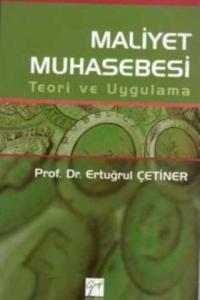 Maliyet Muhasebesi / Teori ve Uygulama