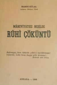 Maneviyatsız Nesilde Ruhi Çöküntü