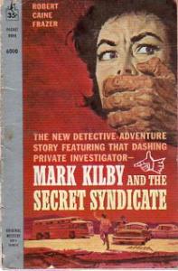 Mark Kilby And The Secret Syndicate