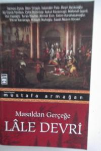 Masaldan Gerçeğe Lale Devri