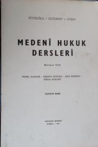 Medeni Hukuk Dersleri 1. Cilt