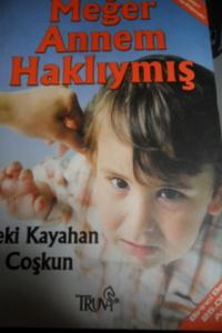 Meğer Annem Haklıymış