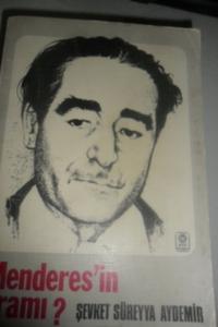 Menderes'in Dramı ?*