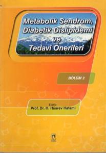 Metabolik Sendrom, Diabetik Dislipidemi Ve Tedavi Önerileri
