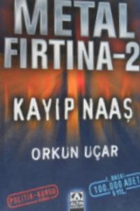 Metal Fırtına 2 Kayıp Naaş