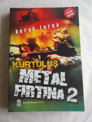 Metal Fırtına 2 / Kurtuluş