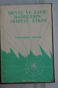 Mevzu ve Zayıf Hadislerin Akideye Etkisi