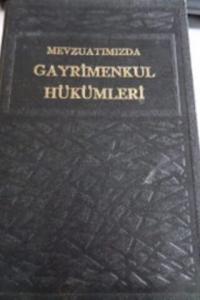 Mevzuatımızda Gayrimenkul Hükümleri