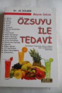 Meyve - Sebze Özsuyu İle Tedavi