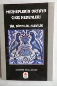 Mezheplerin Ortaya Çıkış Nedenleri Şia Sünilik Alevilik