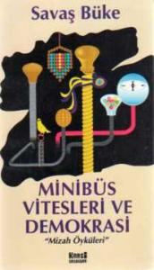 Minibüs Vitesleri ve Demokrasi