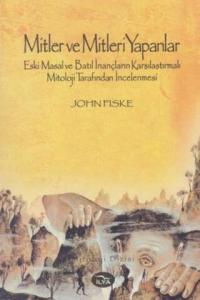 Mitler ve Mitleri Yapanlar