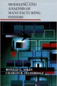 Modeling And Analysis Of Manufacturing Systems