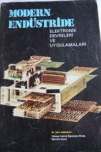 Modern Endüstride Elektronik Devreleri ve Uygulamaları
