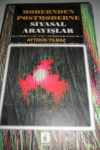Modernden Postmoderne Siyasal Arayışlar