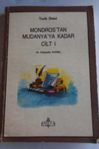 Mondros'tan Mudanya'ya Kadar Cilt 1