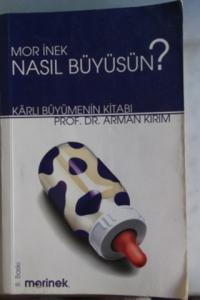 Mor İnek Nasıl Büyüsün ?