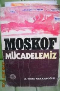 Moskof Mücadelemiz