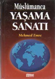 Müslümanca Yaşama Sanatı 2. Cilt