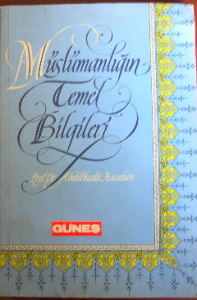 Müslümanlığın Temel Bilgileri