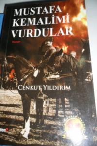 Mustafa Kemalimi Vurdular