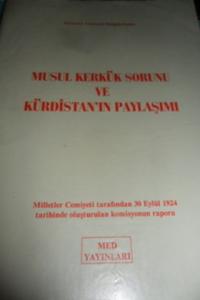 Musul Kerkük Sorunu ve Kürdistan'ın Paylaşımı