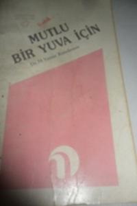 Mutlu Bir Yuva İçin
