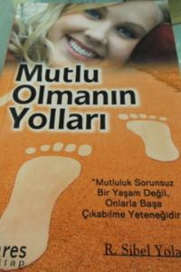 Mutlu Olmanın Yolları