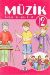 2. Sınıf Müzik Öğrenci Çalışma Kitabı 2. Sınıf Müzik Öğrenci Çalışma Kitabı