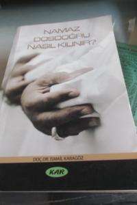 Namaz Dosdoğru Nasıl Kılınır ?