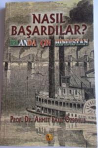 Nasıl Başardılar?