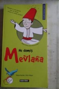 Ne Demiş Mevlana