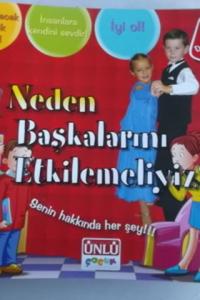 Neden Başkalarını Etkilemeliyiz ?