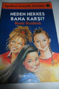 Neden Herkes Bana Karşı