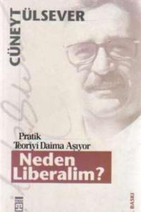 Neden Liberalizm ?