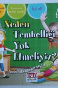 Neden Tembelliği Yok Etmeliyiz ?
