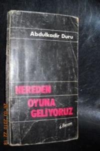 Nereden Oyuna Geliyoruz